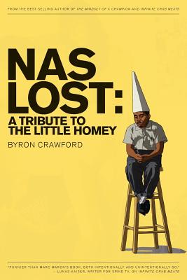 NaS Lost: A Tribute to the Little Homey - Crawford, Byron