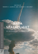 NASA Spaceflight: A History of Innovation