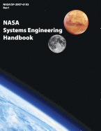 NASA Systems Engineering Handbook: NASA/SP-2007-6105 Rev1