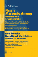 Nasale Maskenbeatmung Im Kindes- Und Erwachsenenalter: Ubersichten, Kasuistiken, Multizenter-Studien, Alternativen, Medizinische, Psychologische Und Ethische Grenzen Unter Besonderer Berucksichtigung Von Mukoviszidose Und Lungentransplantation