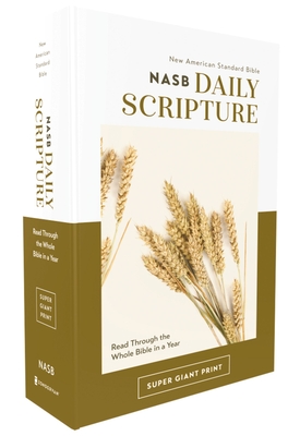 Nasb, Daily Scripture, Super Giant Print, Paperback, White/Gold, 1995 Text, Comfort Print: 365 Days to Read Through the Whole Bible in a Year - Zondervan