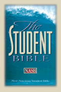 NASB Student Bible: New American Standard Bible