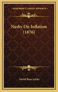 Nasby on Inflation (1876)
