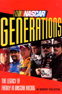 NASCAR Generations: The Legacy of Family in NASCAR Racing - Edelstein, Robert