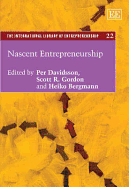Nascent Entrepreneurship - Davidsson, Per (Editor), and Gordon, Scott R. (Editor), and Bergmann, Heiko (Editor)