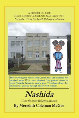 Nashida: Visits the Smith Robertson Museum - Wallace, Loretha, and McGee, Meredith Coleman