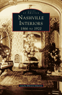 Nashville Interiors: 1866 to 1920