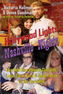 Nashville Nights Hollywood Lights: Two Hee Haw Honeys Dish Life, Love