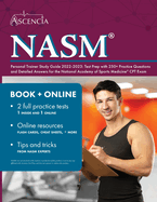 NASM Personal Trainer Study Guide 2022-2023: Test Prep with 250+ Practice Questions and Detailed Answers for the National Academy of Sports Medicine CPT Exam