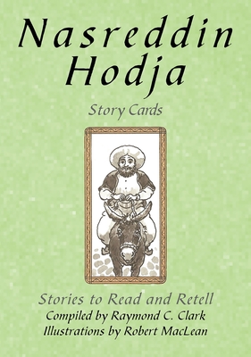 Nasreddin Hodja: Story Cards - Clark, Raymond C