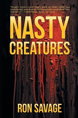 Nasty Creatures - Savage, Ron