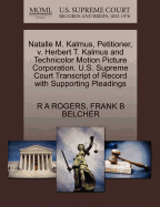 Natalle M. Kalmus, Petitioner, V. Herbert T. Kalmus and Technicolor Motion Picture Corporation. U.S. Supreme Court Transcript of Record with Supporting Pleadings