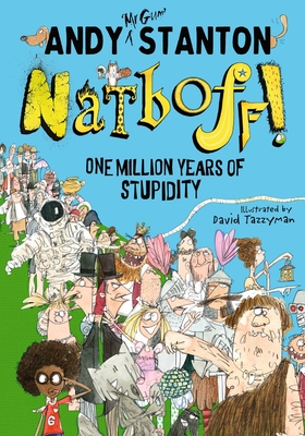 Natboff! One Million Years of Stupidity - Stanton, Andy