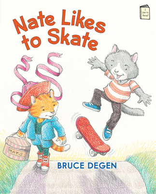 Nate Likes to Skate - Degen, Bruce