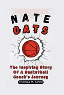 Nate Oats Biography: The Inspiring Story Of A Basketball Coach's Journey