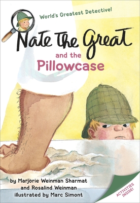 Nate the Great and the Pillowcase - Sharmat, Marjorie Weinman, and Weinman, Rosalind