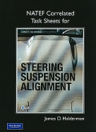 NATEF Correlated Task Sheets for Automotive Steering, Suspension, and Alignment