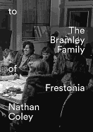 Nathan Coley: To the Bramley Family of Frestonia