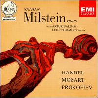 Nathan Milstein plays Handel, Mozart & Serge Prokofiev - Artur Balsam (piano); Nathan Milstein (violin)