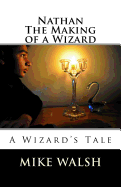 Nathan: The Making of a Wizard