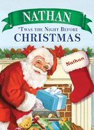 Nathan 'Twas the Night Before Christmas