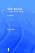 Nation Branding: Concepts, Issues, Practice