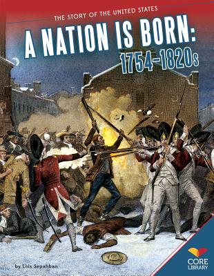 Nation Is Born: 1754-1820s: 1754-1820s - Sepahban, Lois