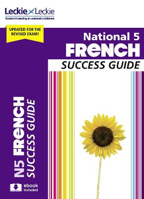 National 5 French Success Guide: Revise for Sqa Exams - Robertson, Ann, and Leckie