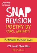 National 5/Higher English Revision: Poetry by Carol Ann Duffy: Revision Guide for the Sqa English Exams