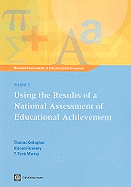 National Assessments of Educational Achievement Volume 5: Using the Results of a National Assessment of Educational Achievement