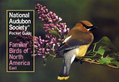 National Audubon Society Pocket Guide to Familiar Birds: Eastern Region: Eastern - National Audubon Society