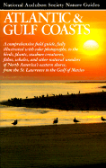 National Audubon Society Regional Guide to Atlantic and Gulf Coast: A Personal Journey