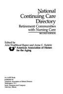 National Continuing Care Directory: Retirement Communities with Nursing Care