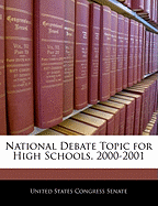 National Debate Topic for High Schools, 2000-2001