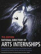 National Directory of Arts Internships - Christensen, Warren (Editor), and Barton, Heather (Editor)