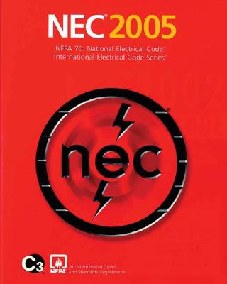 National Electrical Code 2005 Softcover Version - NFPA (National Fire Prevention Association), and National Fire Protection Association, (National Fire Protection Association)