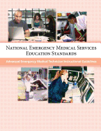 National Emergency Medical Services Education Standards: Advanced Emergency Medical Technician Instructional Guidelines