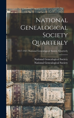 National Genealogical Society Quarterly; 1917-1921 National Genealogical Society quarterly - National Genealogical Society (Creator)