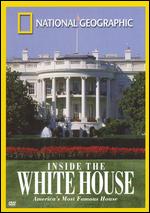 National Geographic: Inside the White House - John B. Bredar
