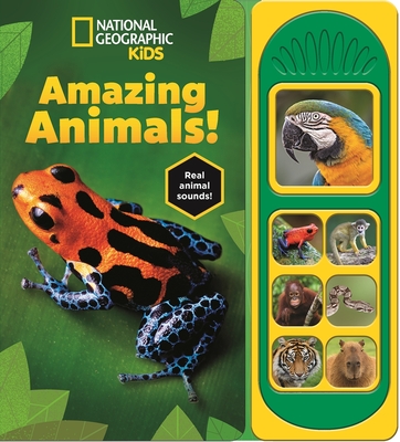 National Geographic Kids: Amazing Animals! Sound Book - Pi Kids (Adapted by)