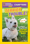 National Geographic Kids Chapters: Terrier Trouble!