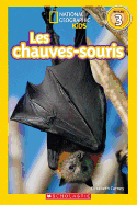 National Geographic Kids: Les Chauves-Souris (Niveau 3)