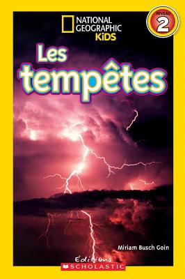 National Geographic Kids: Les Temp?tes (Niveau 2) - Busch, Miriam