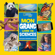 National Geographic Kids: Mon Grand Livre de Sciences