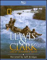 National Geographic: Lewis & Clark - Great Journey West - Bruce Neibaur; Karen Goodman; Kirk Simon