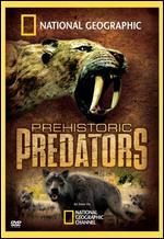 National Geographic: Prehistoric Predators - 