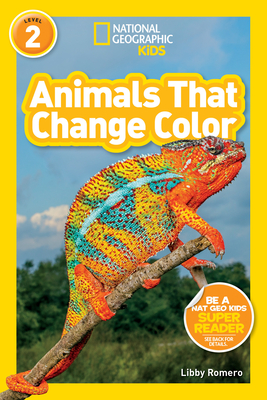 National Geographic Readers: Animals That Change Color (L2) - Romero, Libby