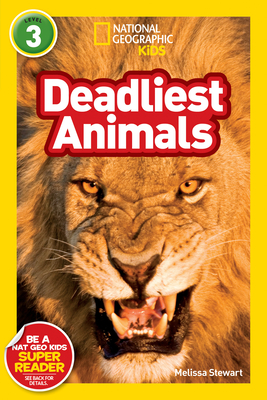 National Geographic Readers: Deadliest Animals - Stewart, Melissa