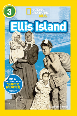 National Geographic Readers: Ellis Island - Carney, Elizabeth