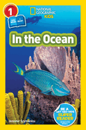 National Geographic Readers: In the Ocean (L1/Coreader)